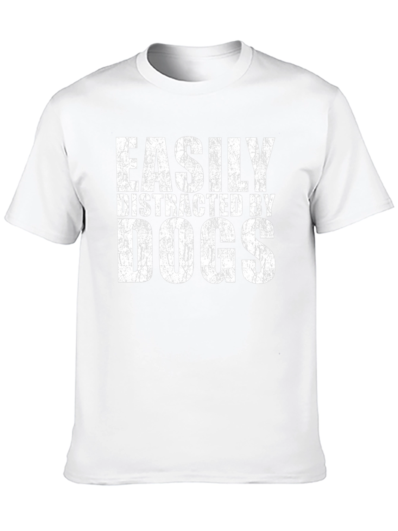Easily Distracted by Dogs Graphic T-Shirt