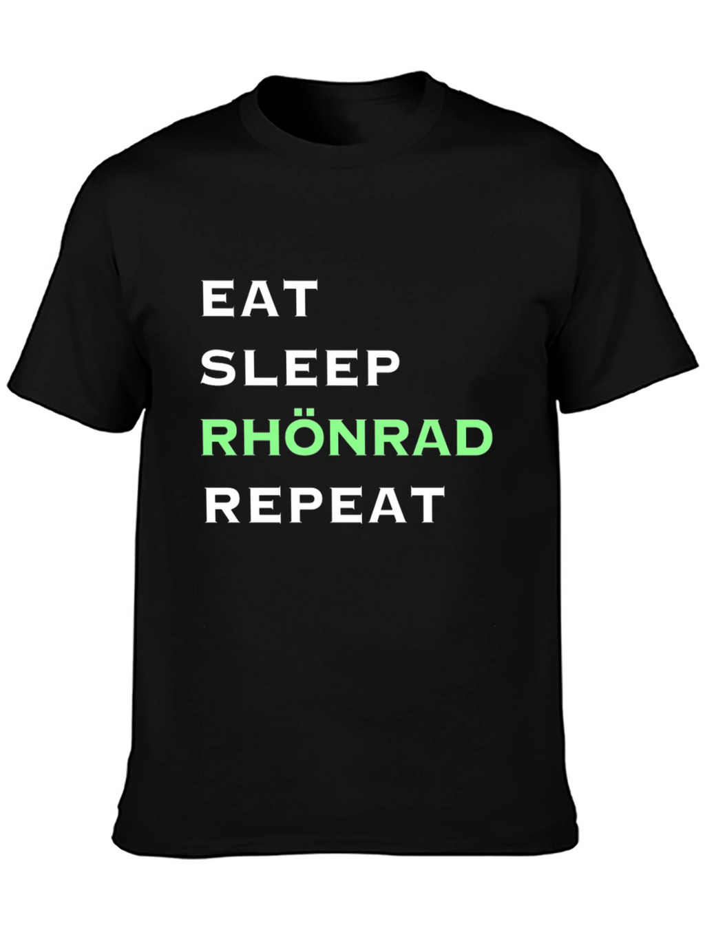 Eat Sleep Rhönrad Repeat Black T-Shirt