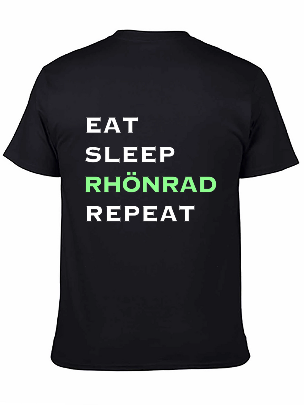 Eat Sleep Rhönrad Repeat Black T-Shirt