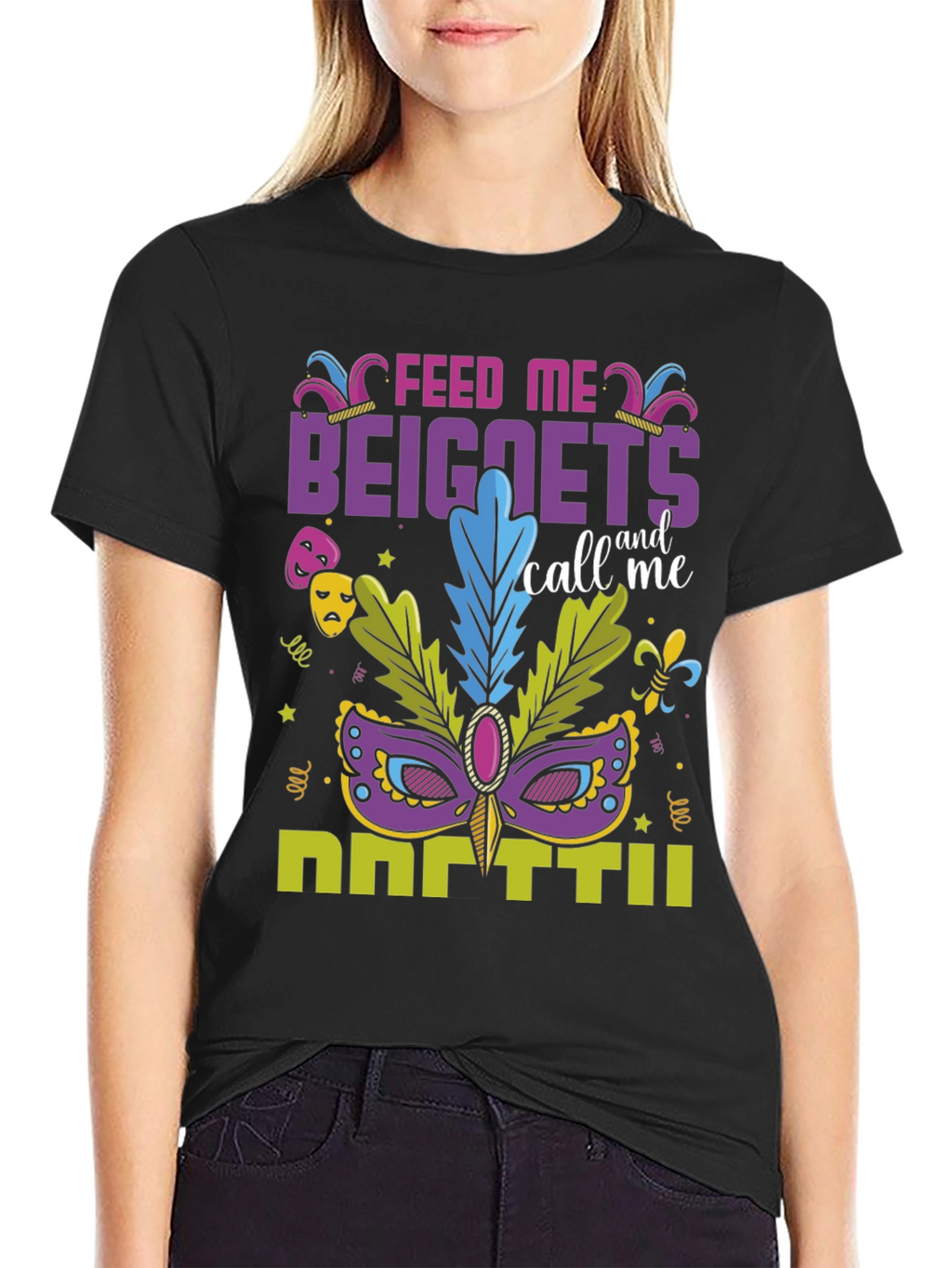 Feed Me Beignets Call Me Mardi Gras T-Shirt