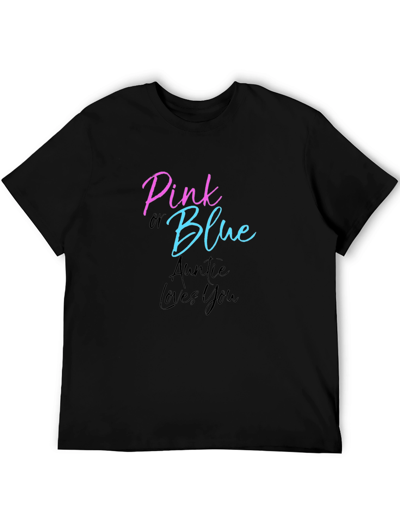 Pink or Blue Auntie Loves You T-Shirt