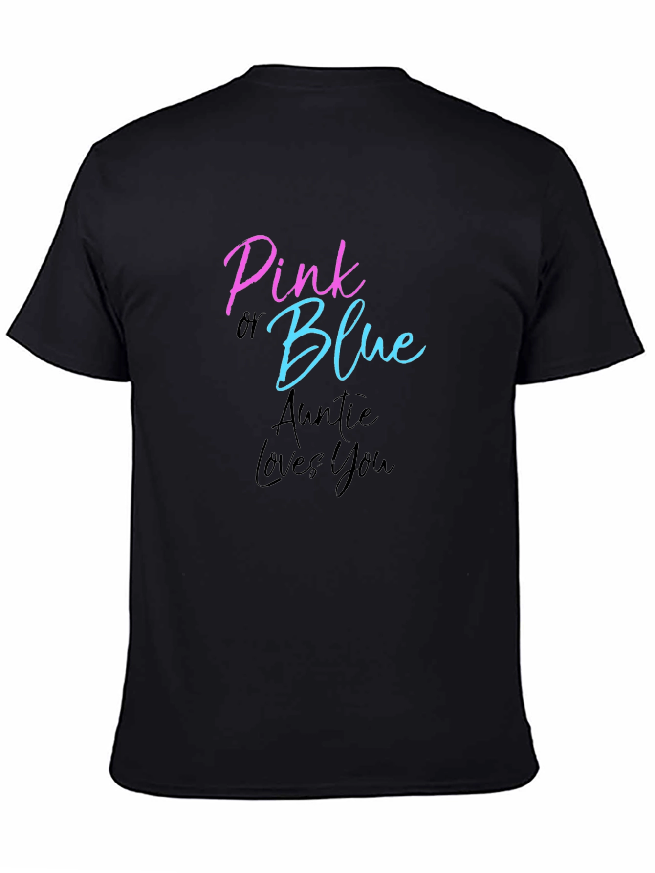 Pink or Blue Auntie Loves You T-Shirt