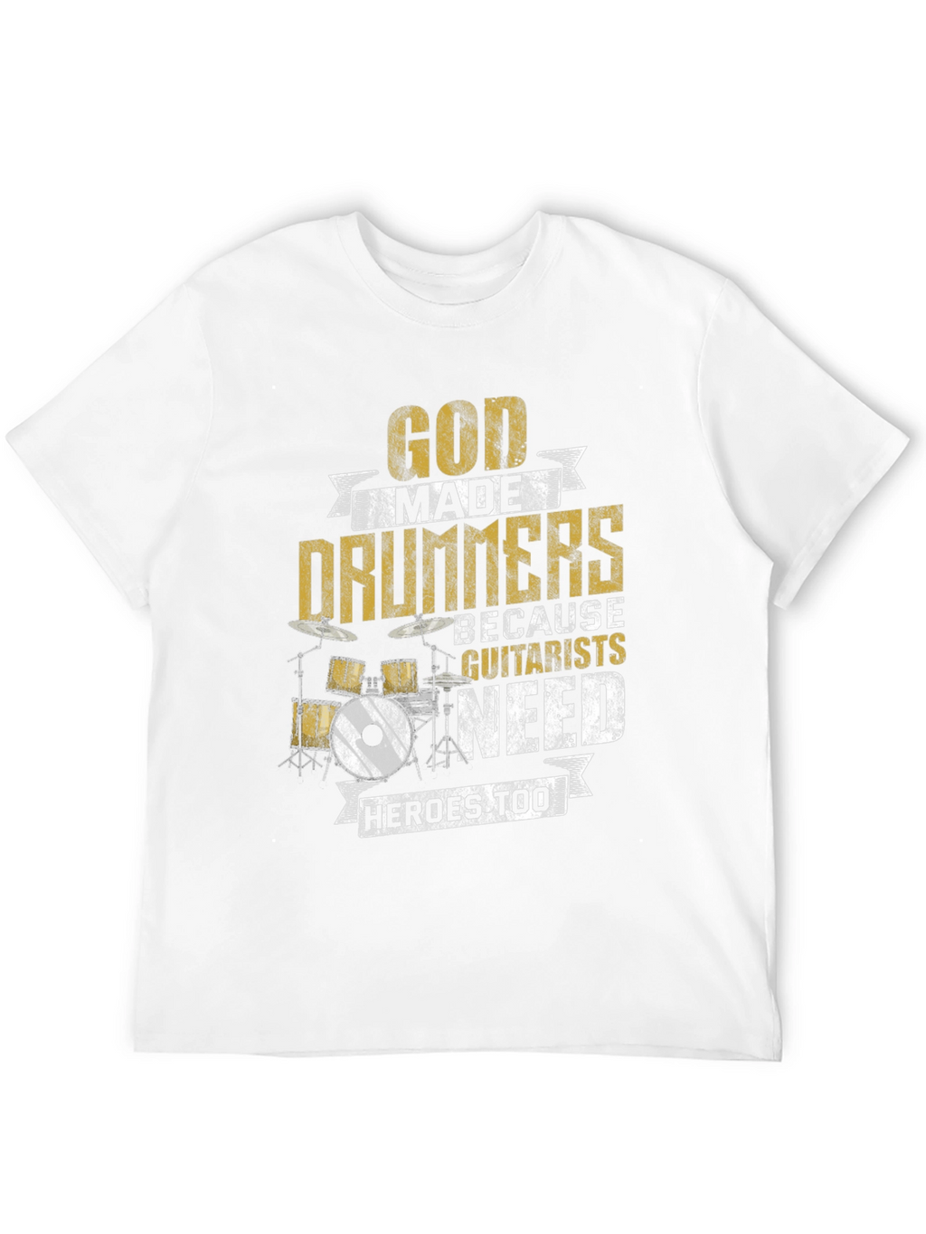 God Made Drummers T-Shirt - Musician Humor Tee