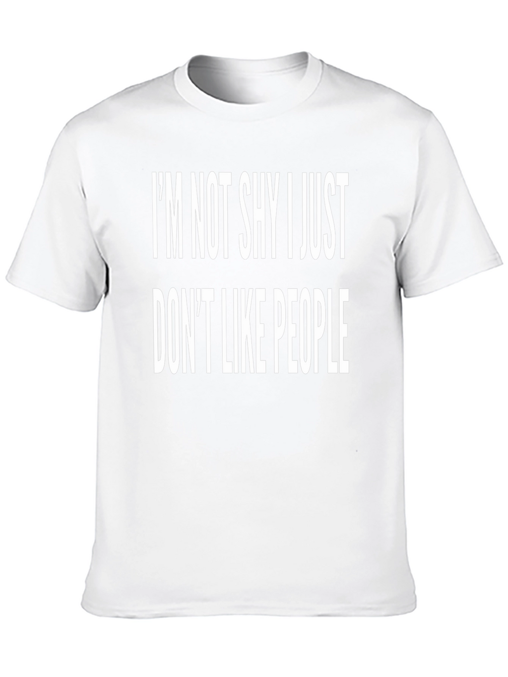 Im Not Shy Funny Graphic T-Shirt