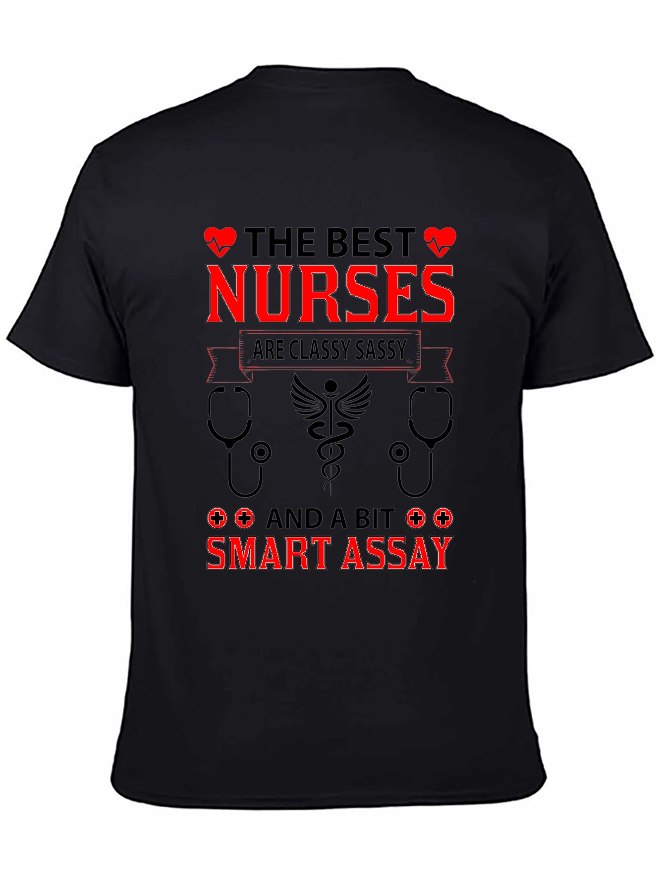 Classy Sassy Smart Assay Nurse T-Shirt