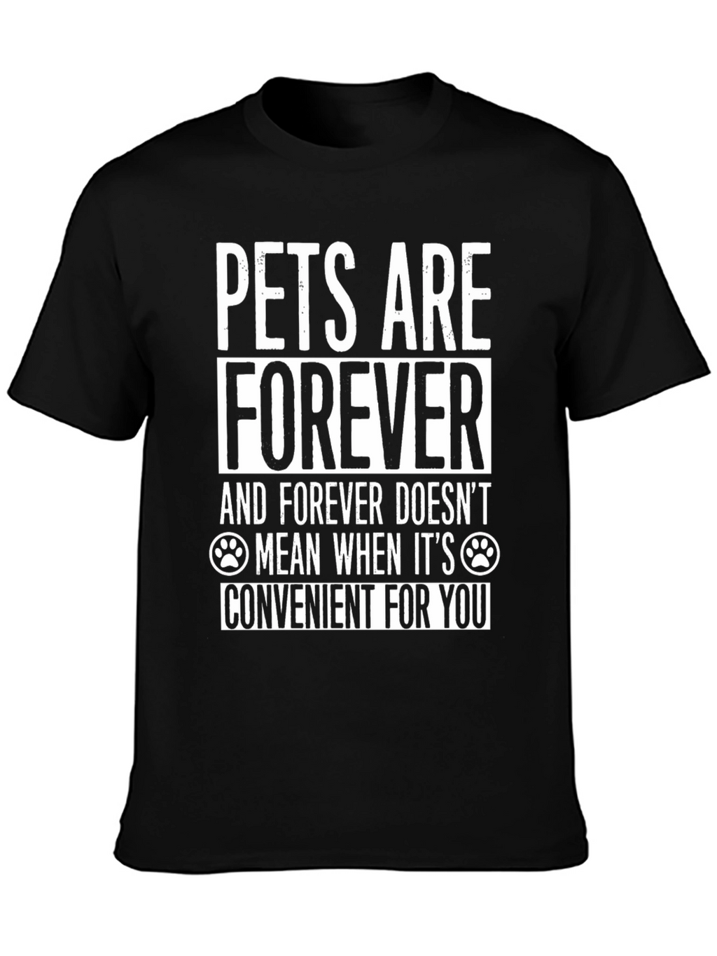 Pets Are Forever T-Shirt - Black Cotton Blend