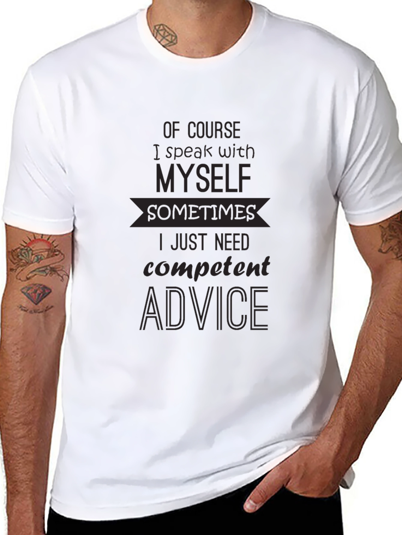 Funny T-Shirt - Of Course I Speak With Myself