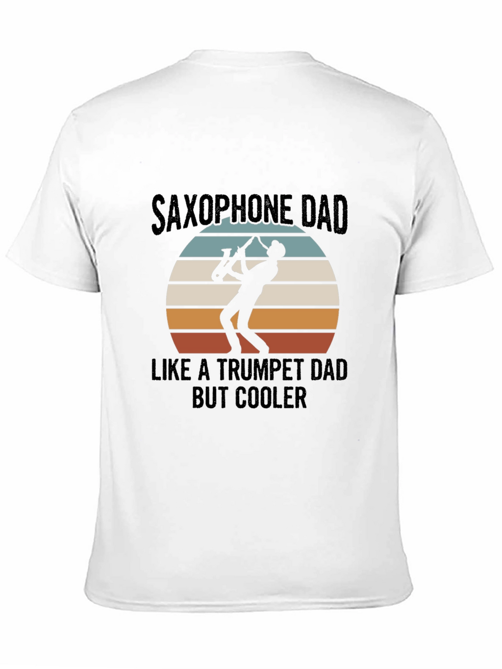 Saxophone Dad T-Shirt - Cool Musician Tee