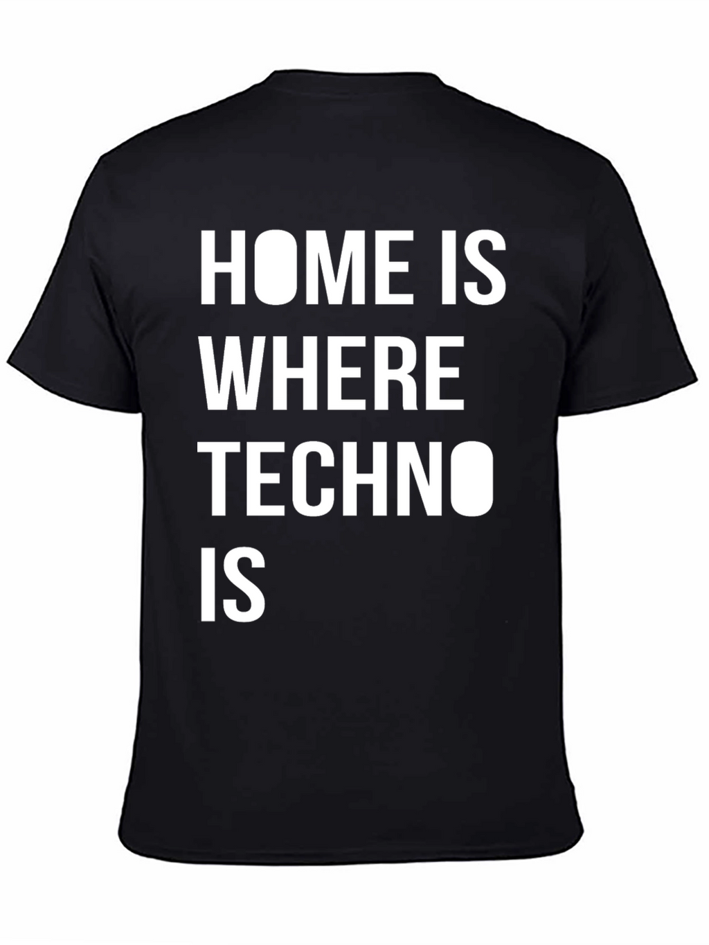 Techno Music T-Shirt - Home is Where Techno Is