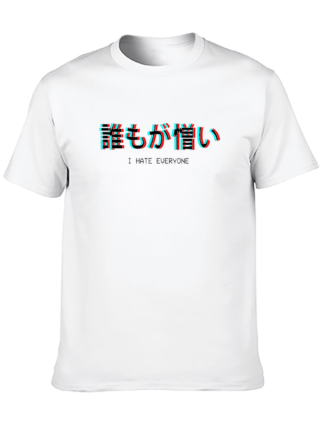 I Hate Everyone T-Shirt