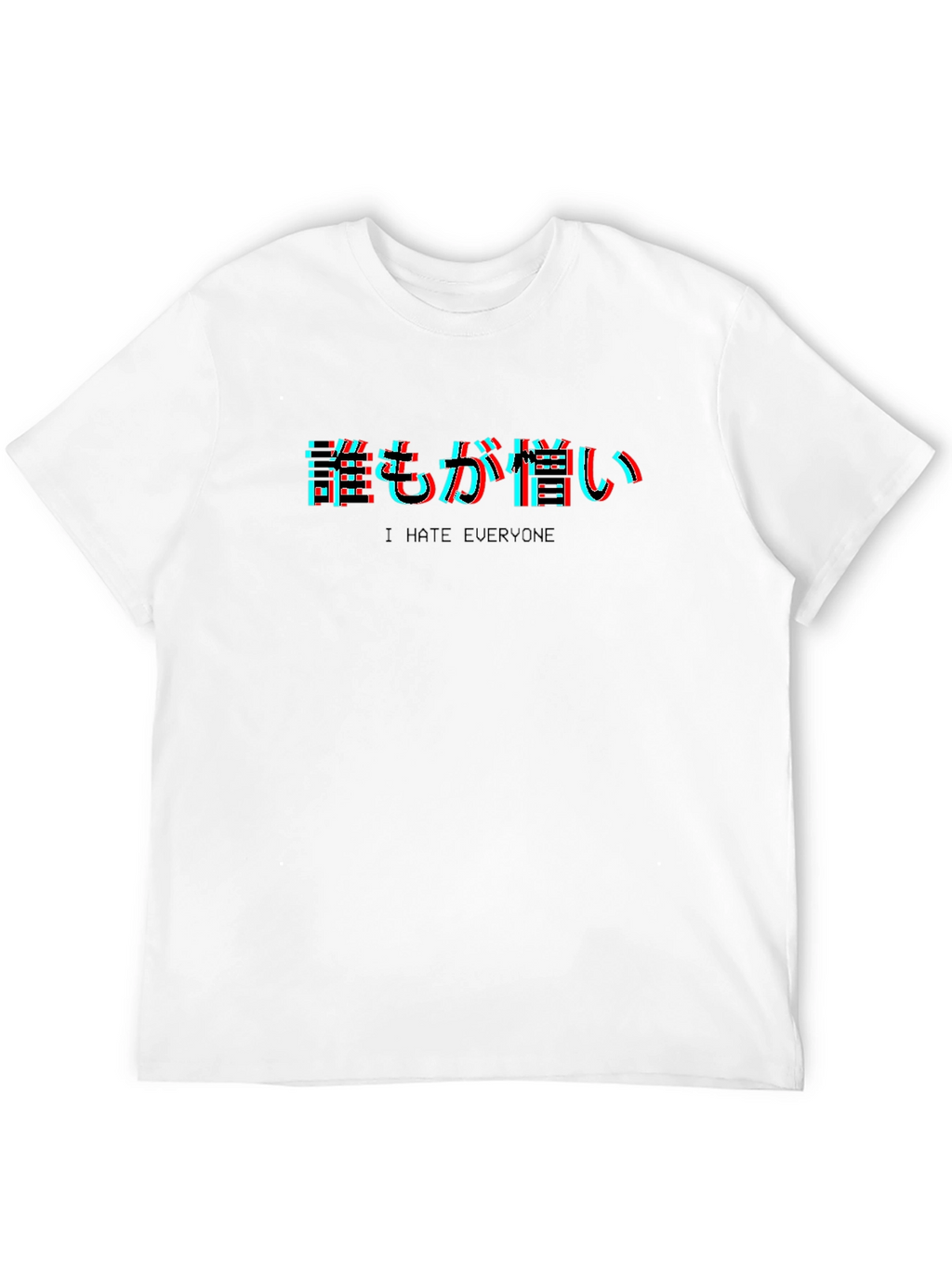 I Hate Everyone T-Shirt