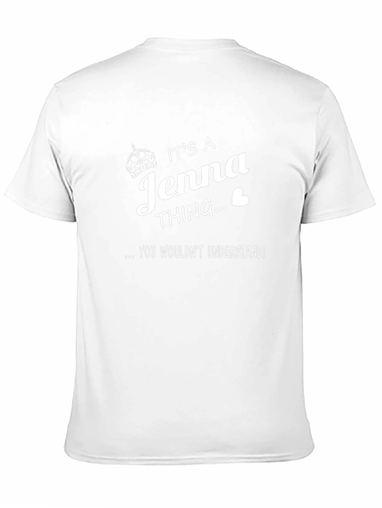 Its a Jenna Thing T-Shirt - You Wouldnt Understand!