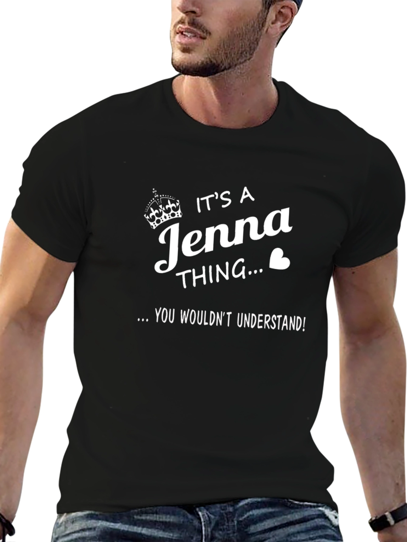 Its a Jenna Thing T-Shirt - You Wouldnt Understand!
