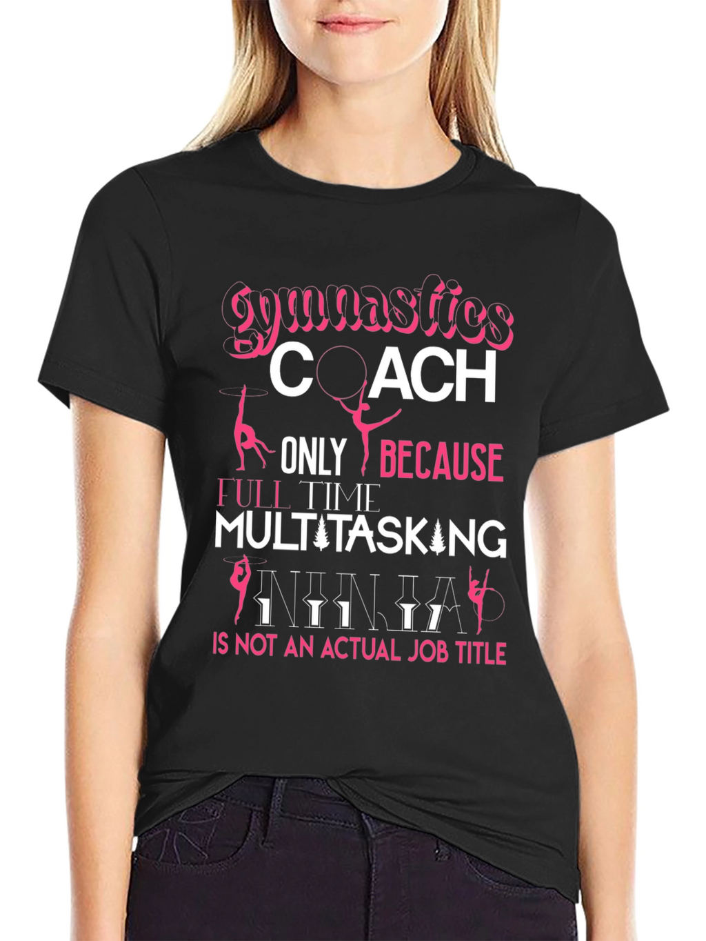 Gymnastics Coach T-Shirt: Multitasking Ninja Job Title