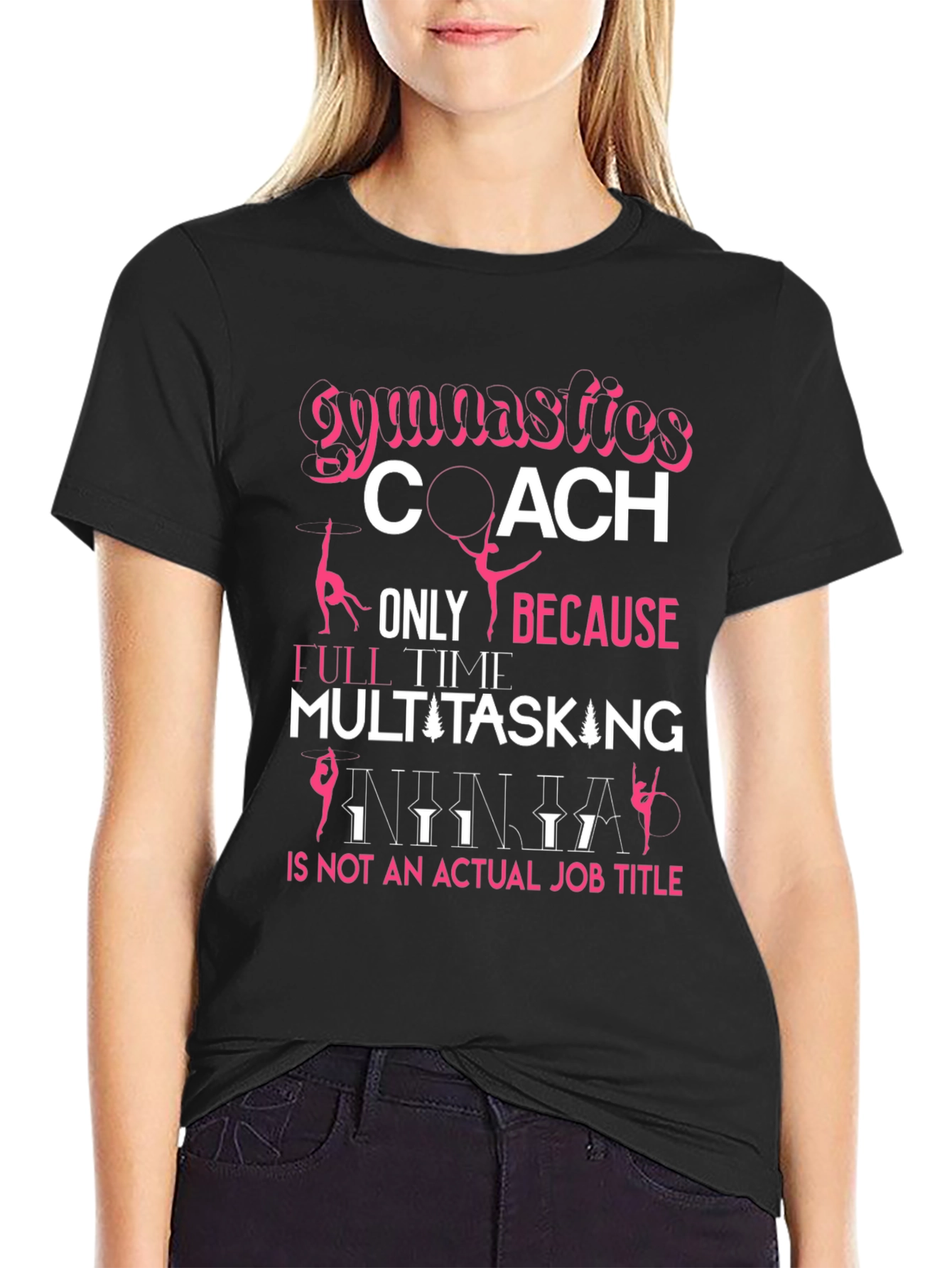 Gymnastics Coach T-Shirt: Multitasking Ninja Job Title