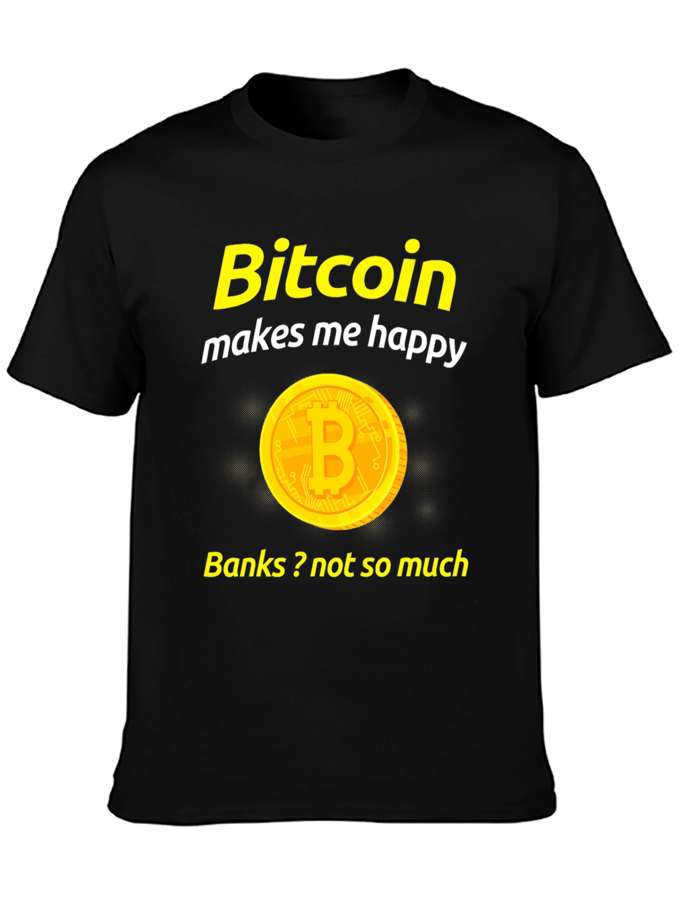 Bitcoin Makes Me Happy Black T-Shirt