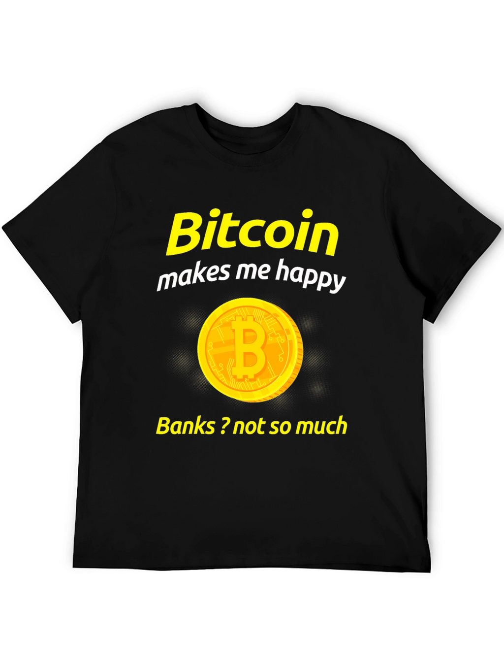 Bitcoin Makes Me Happy Black T-Shirt