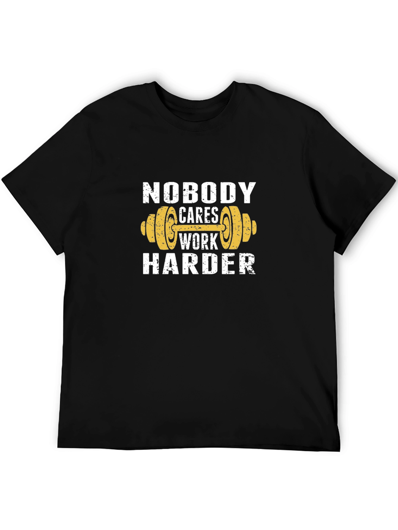 Workout Motivation T-Shirt - Nobody Cares Work Harder