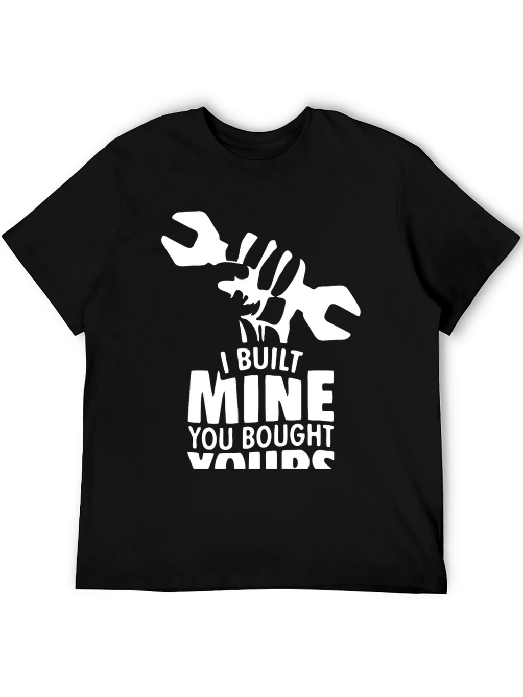 I Built Mine T-Shirt - Mechanic Gift