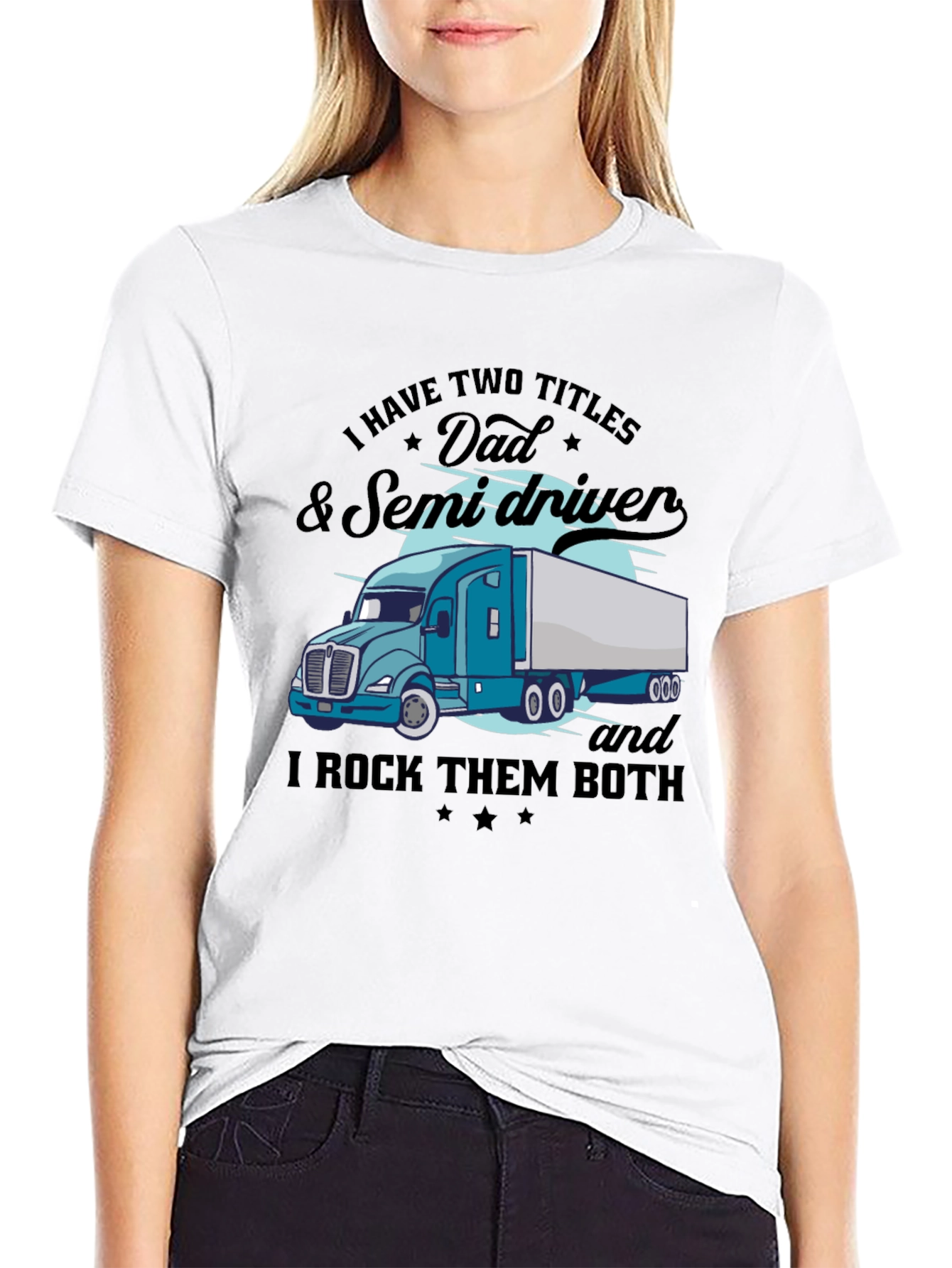 Dad & Semi Driver Black Graphic T-Shirt