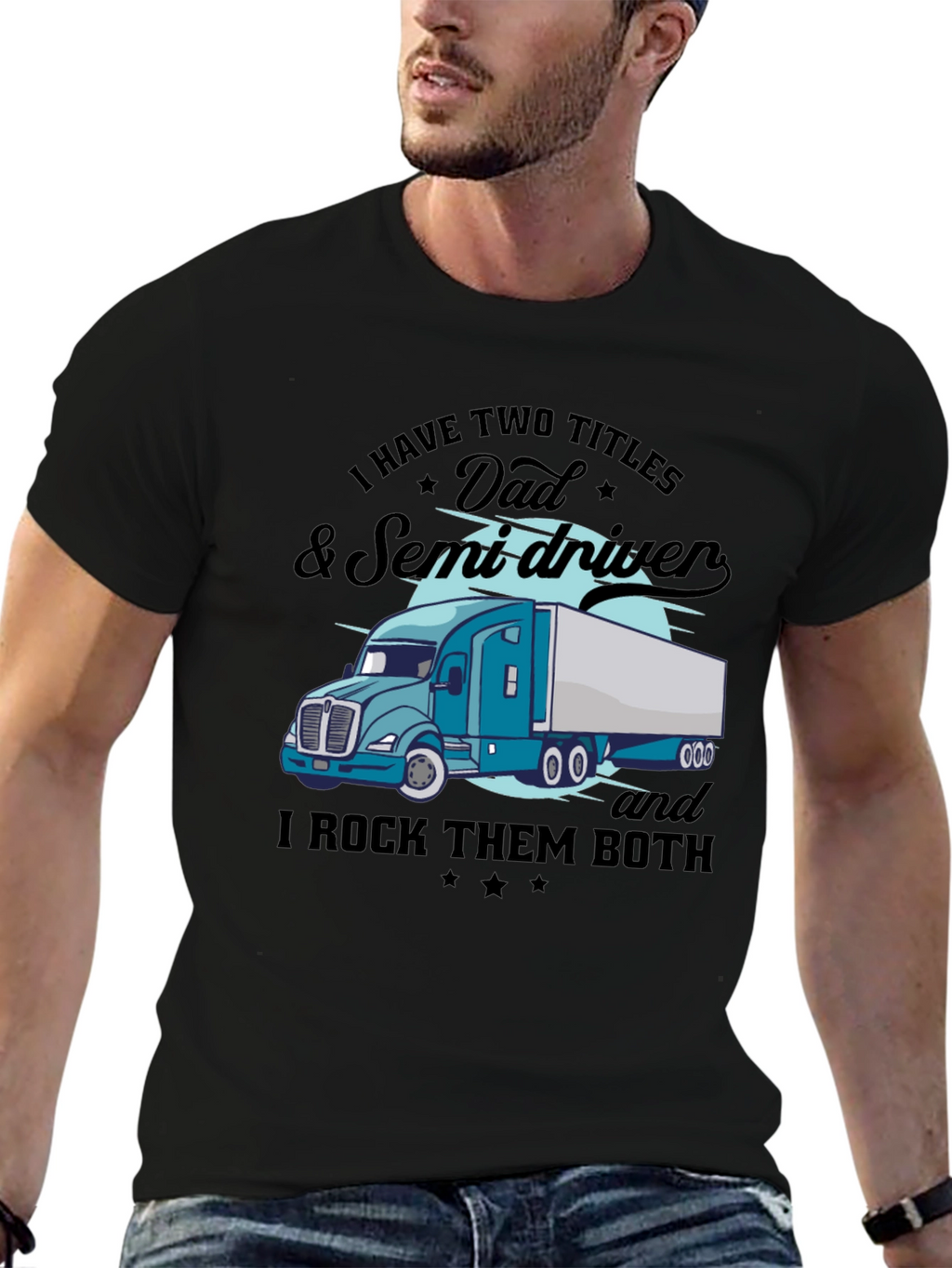 Dad & Semi Driver Black Graphic T-Shirt