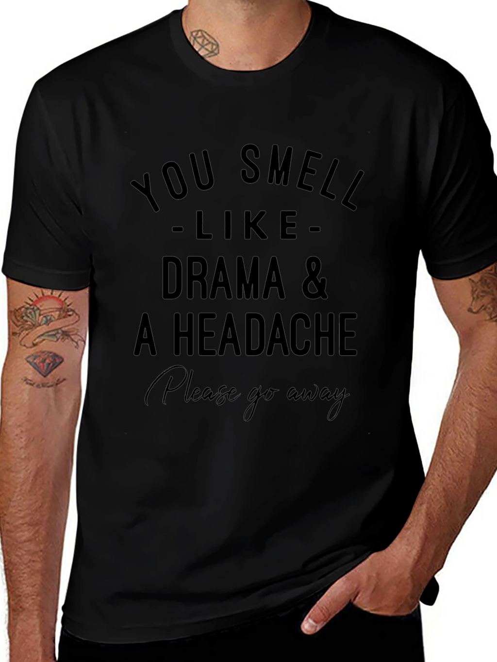 Drama & Headache T-Shirt - Please Go Away