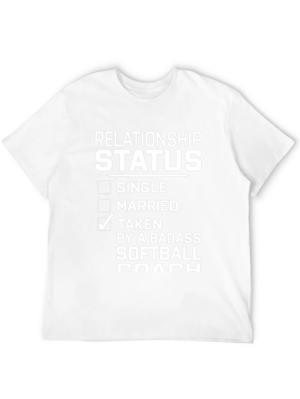Relationship Status Softball Coach T-Shirt