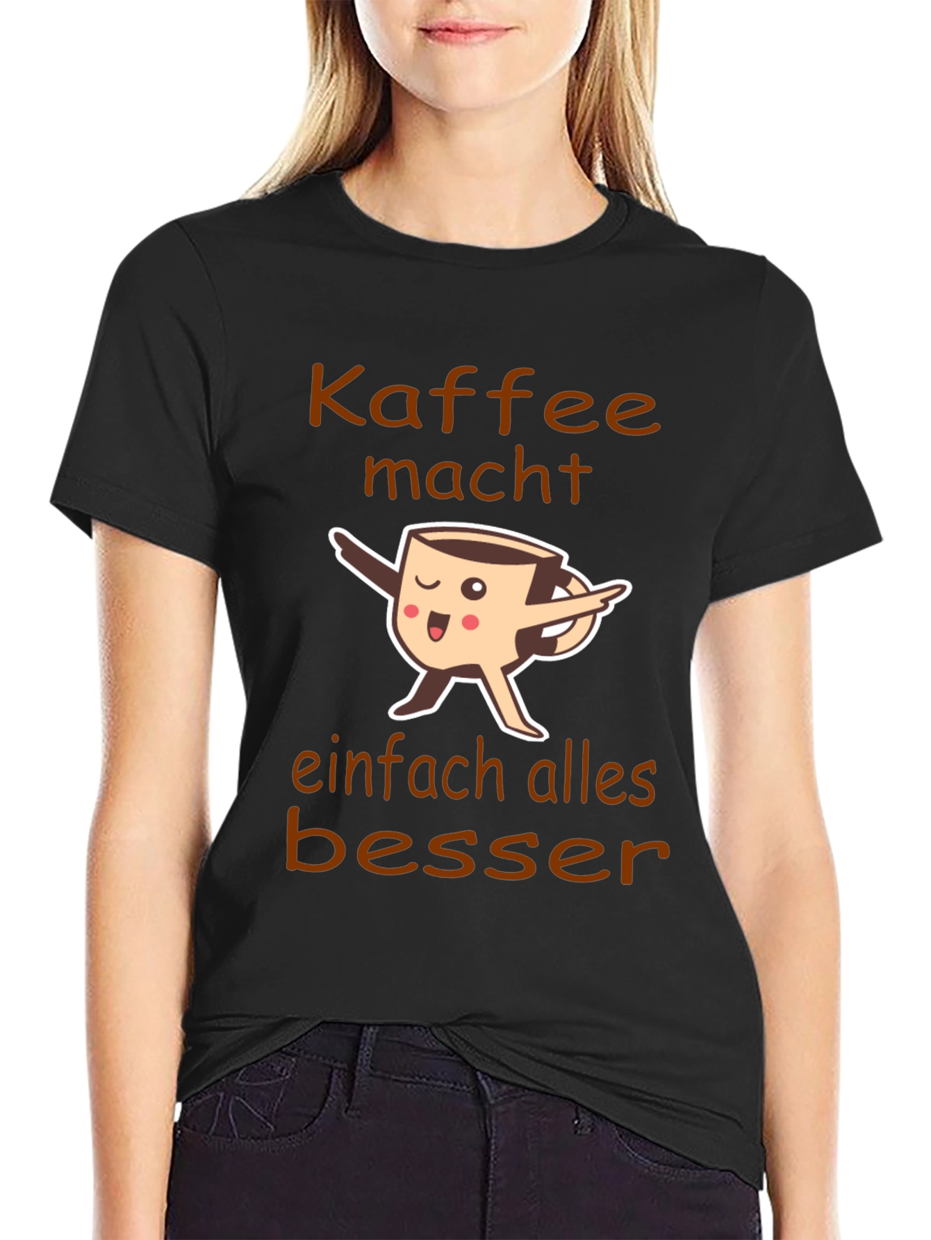 Coffee Makes Everything Better T-Shirt
