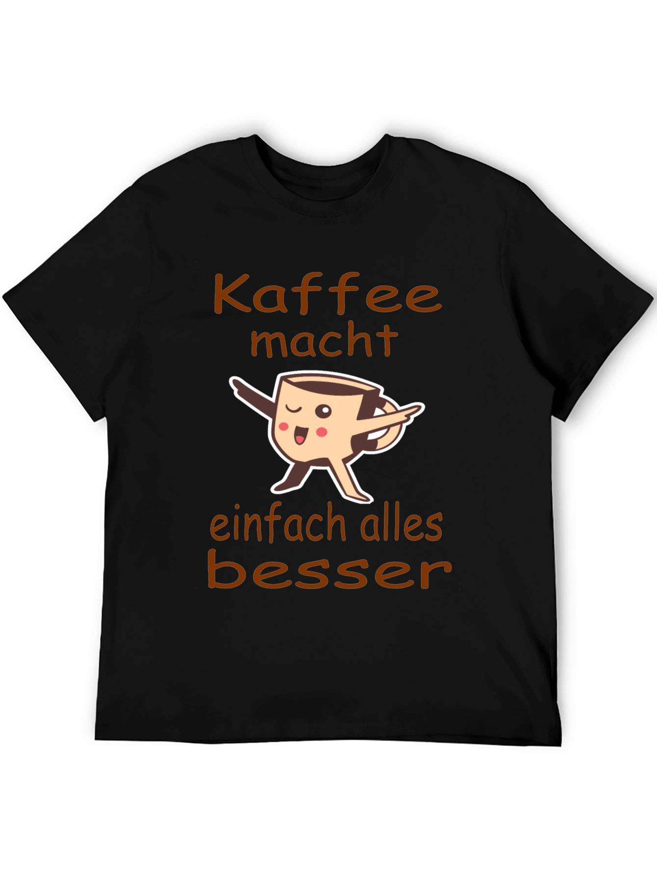 Coffee Makes Everything Better T-Shirt
