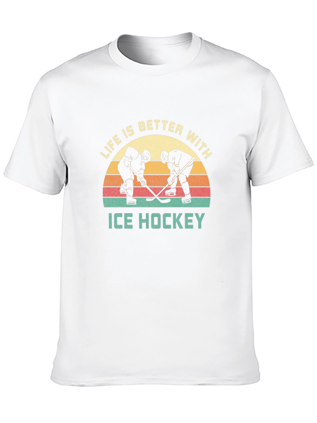 Life is Better with Ice Hockey T-Shirt