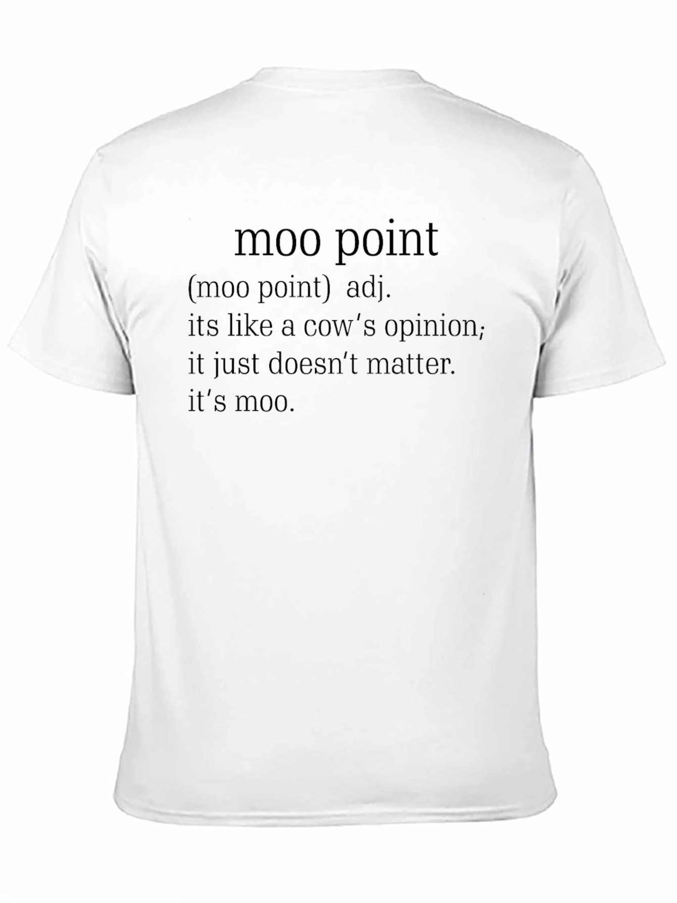 Moo Point Definition Graphic T-Shirt