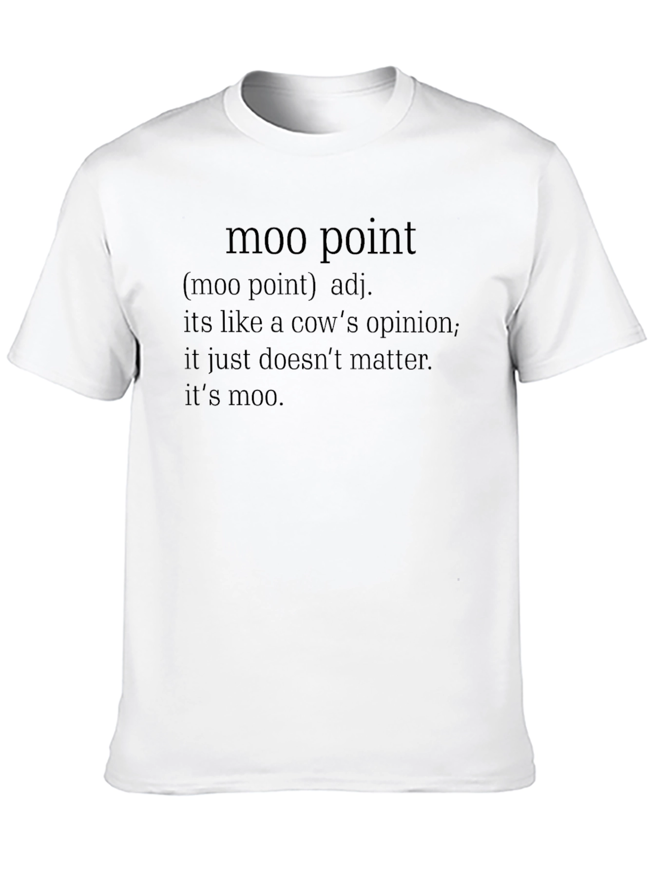 Moo Point Definition Graphic T-Shirt