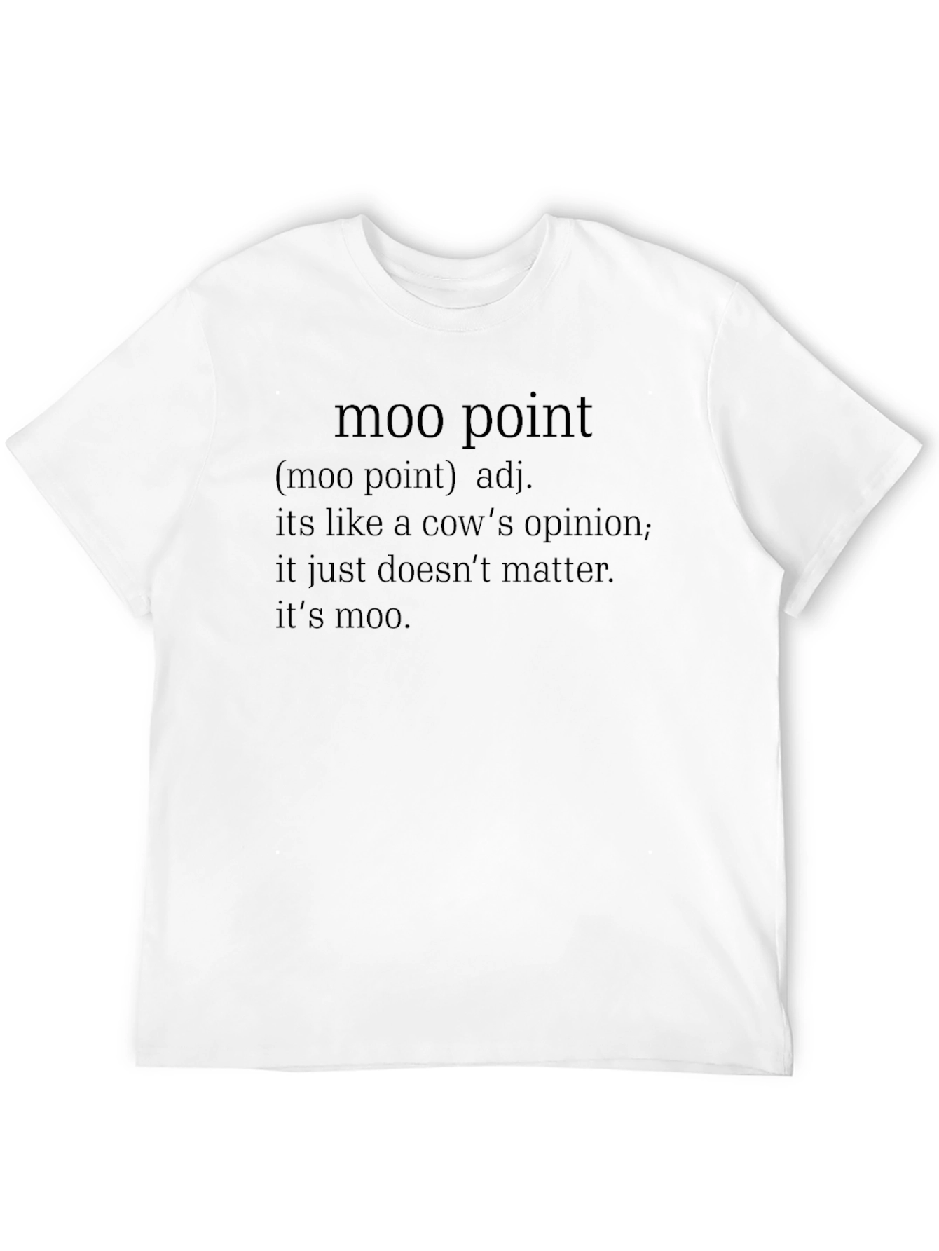Moo Point Definition Graphic T-Shirt