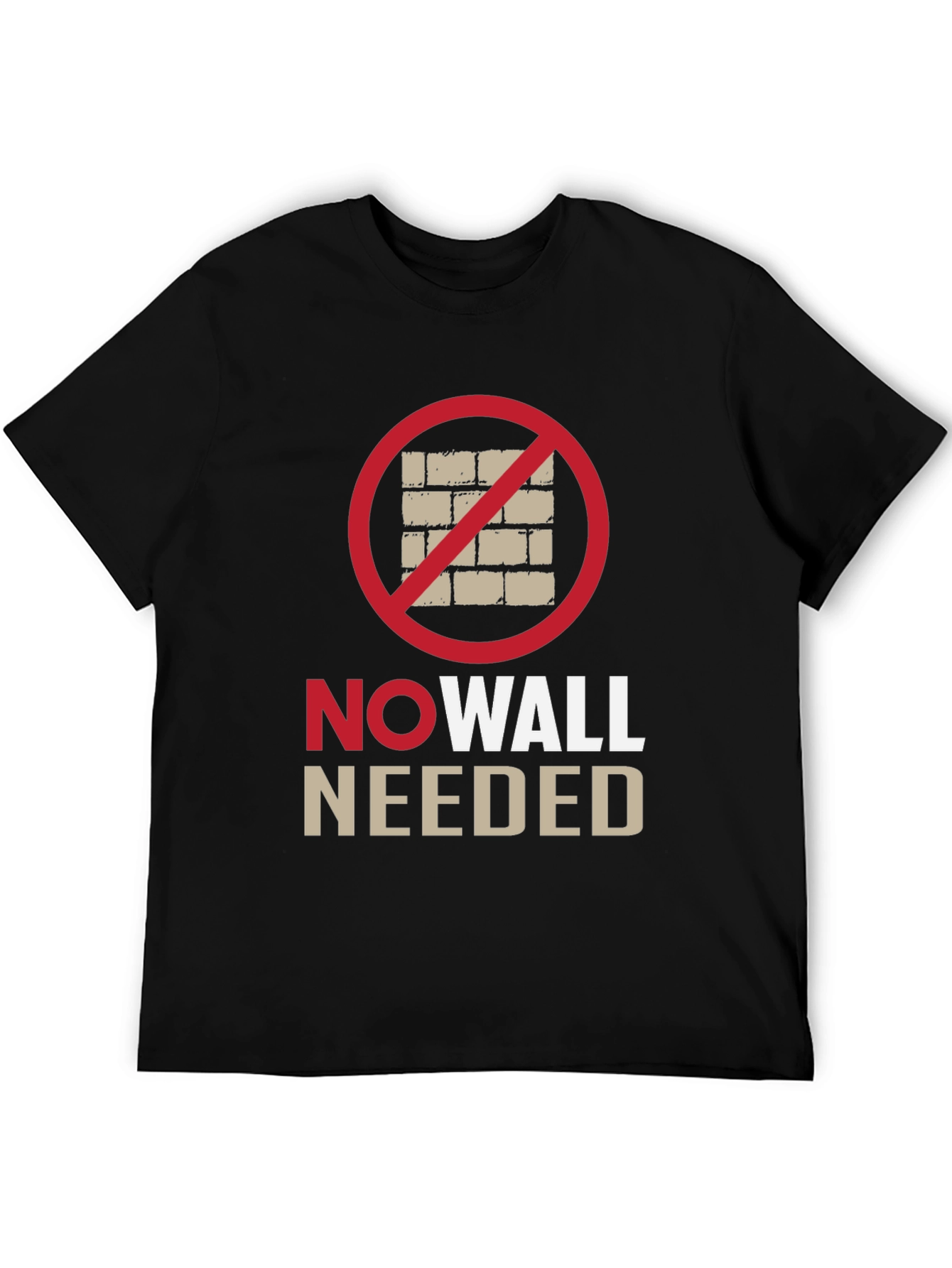 No Wall Needed T-Shirt - Protest Apparel