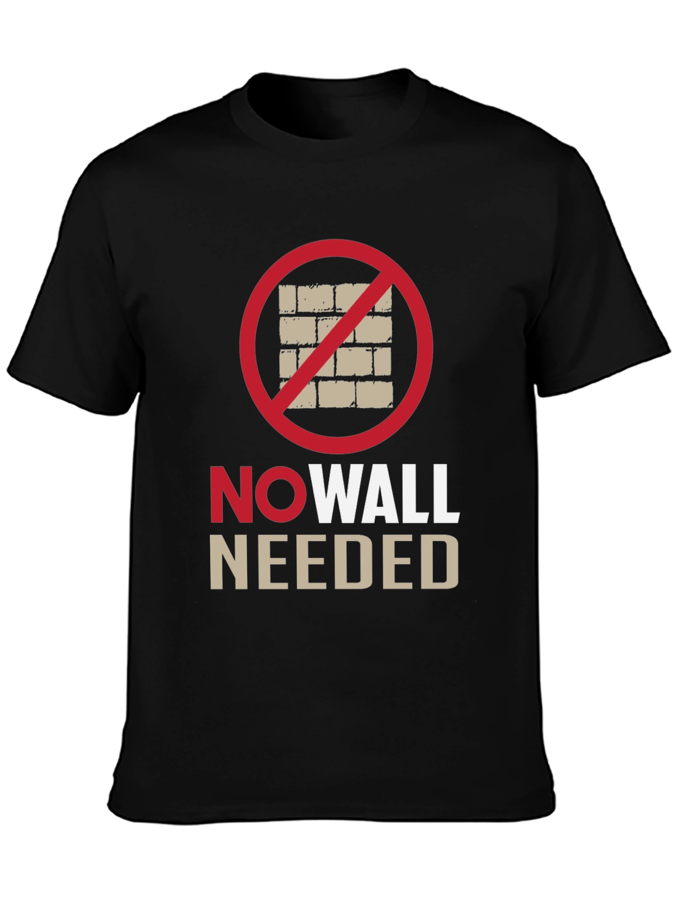No Wall Needed T-Shirt - Protest Apparel