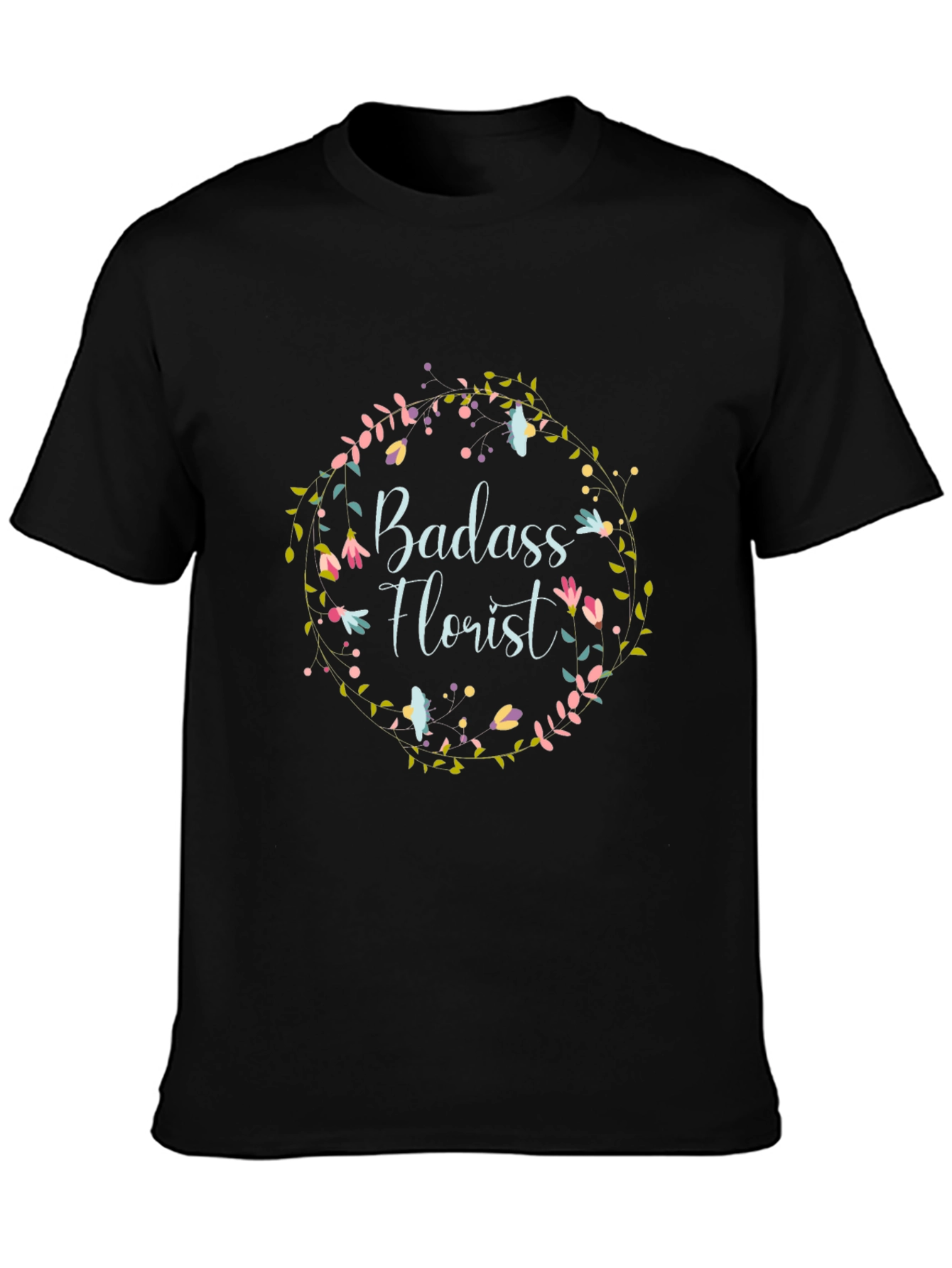 Badass Florist Graphic Tee - Floral Wreath Design