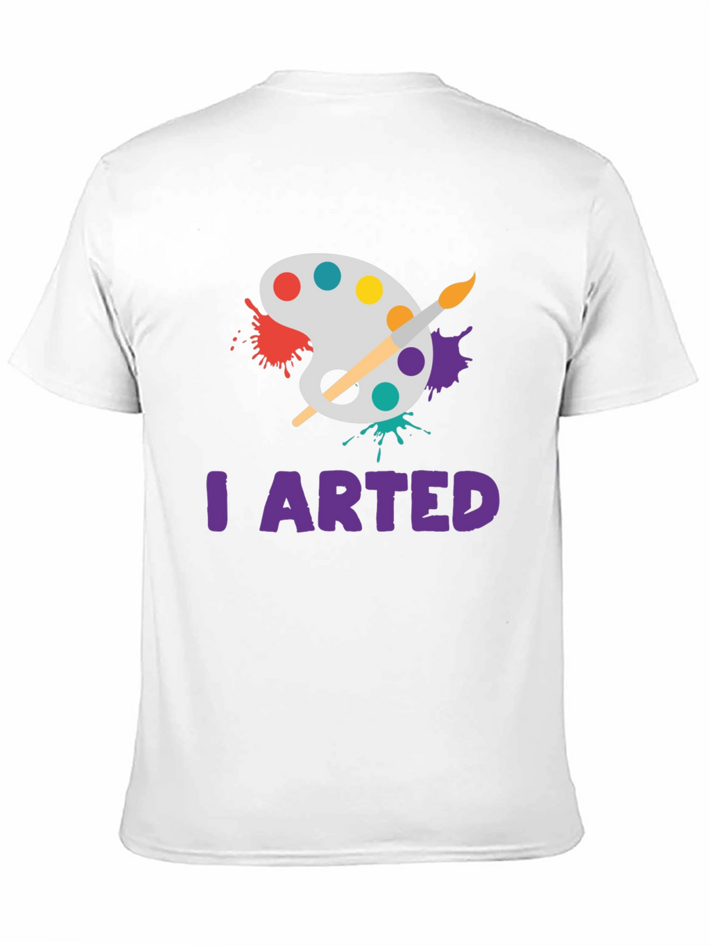 I Arted T-Shirt - Painters Palette Design