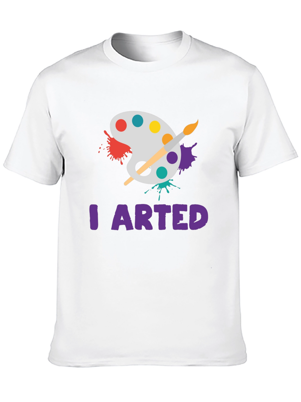 I Arted T-Shirt - Painters Palette Design