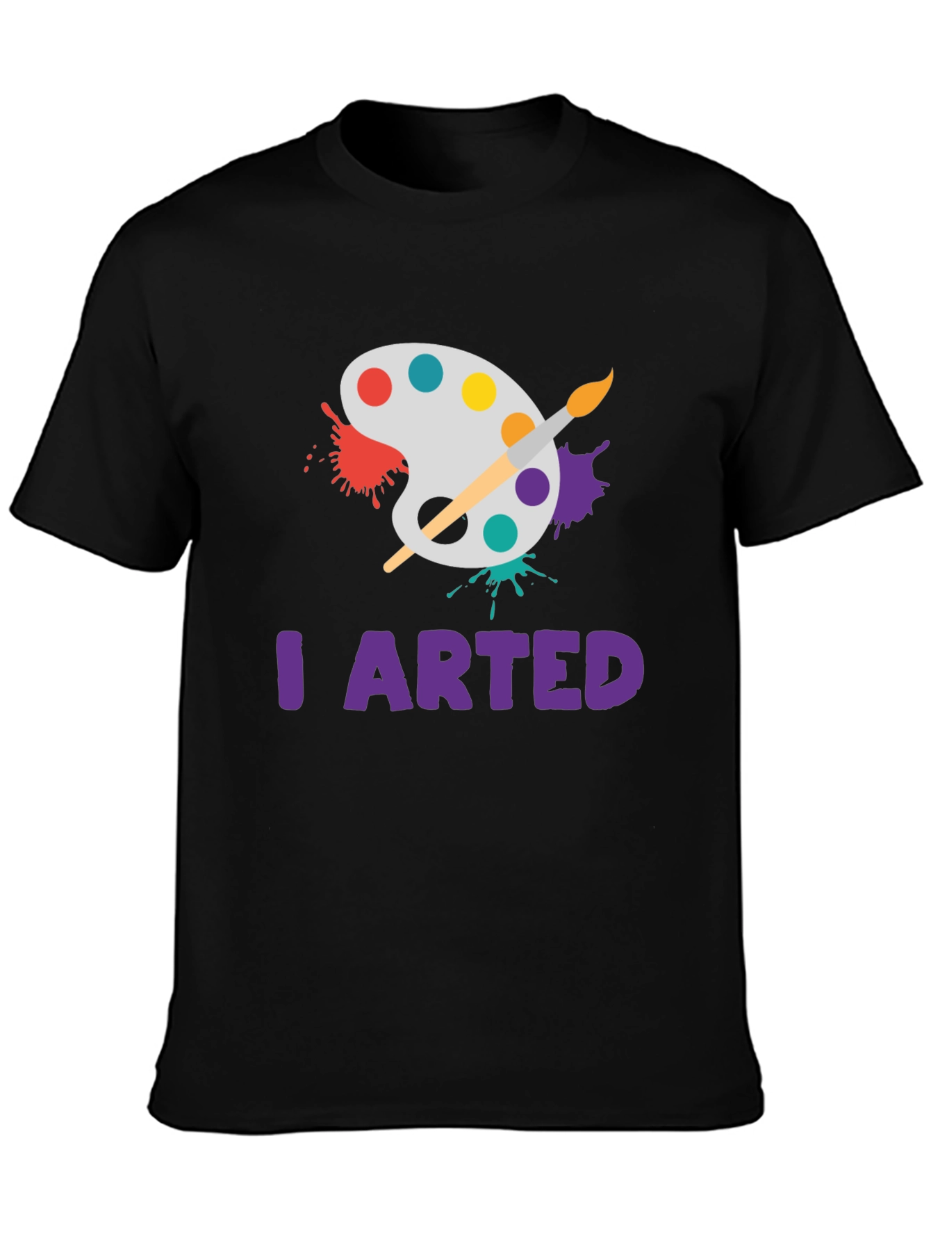 I Arted T-Shirt - Painters Palette Design