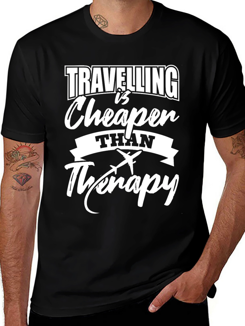 Travel is Cheaper Than Therapy Tee