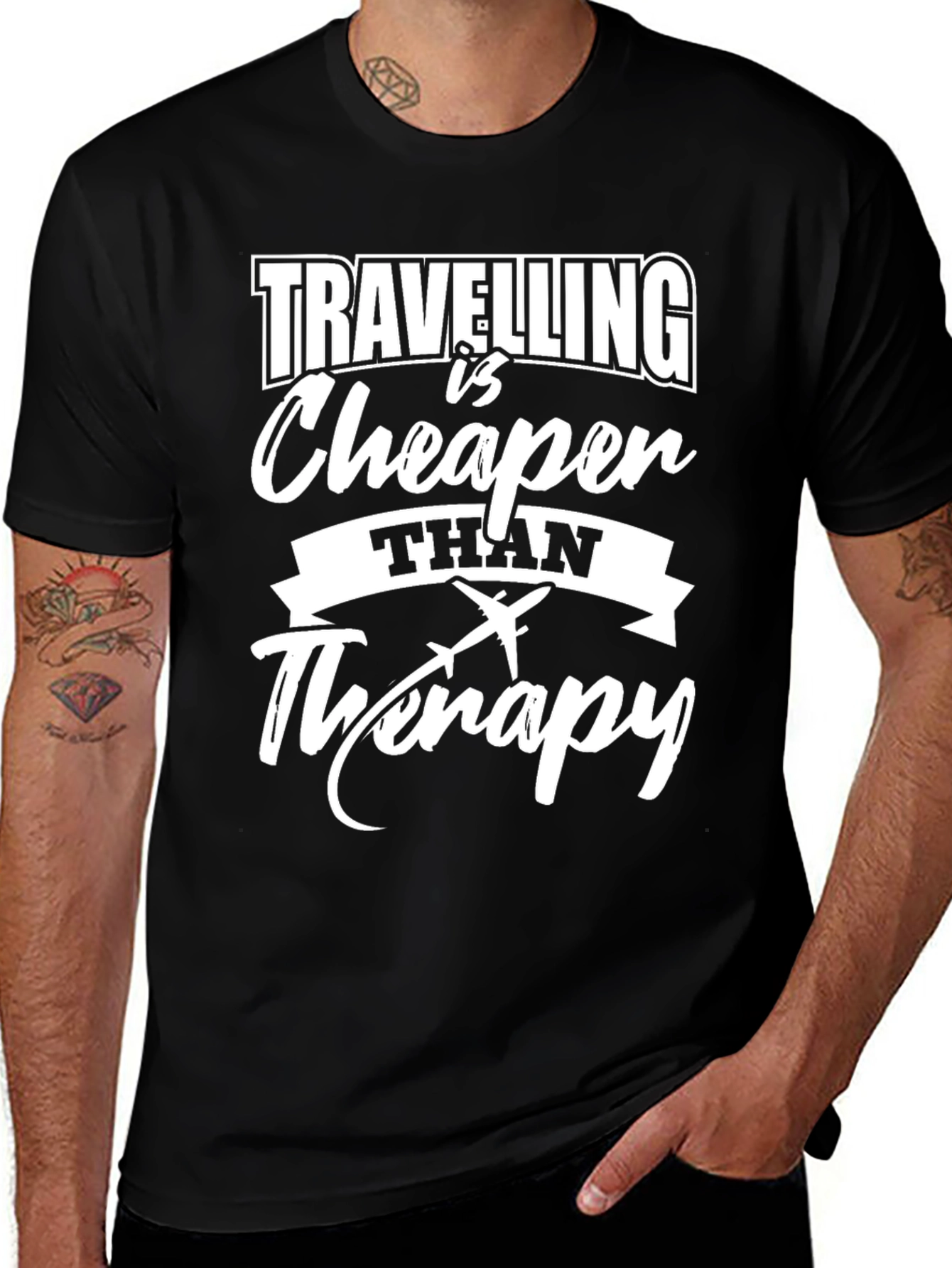 Travel is Cheaper Than Therapy Tee