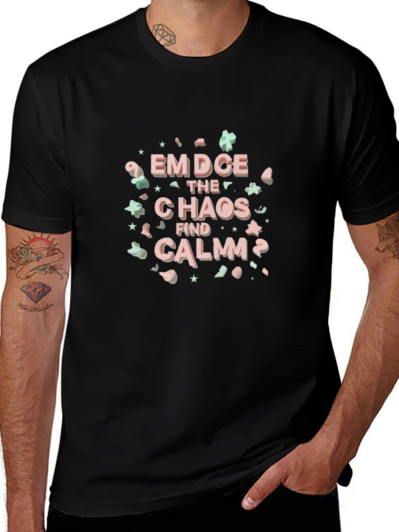 Embrace the Chaos Find Calm T-Shirt