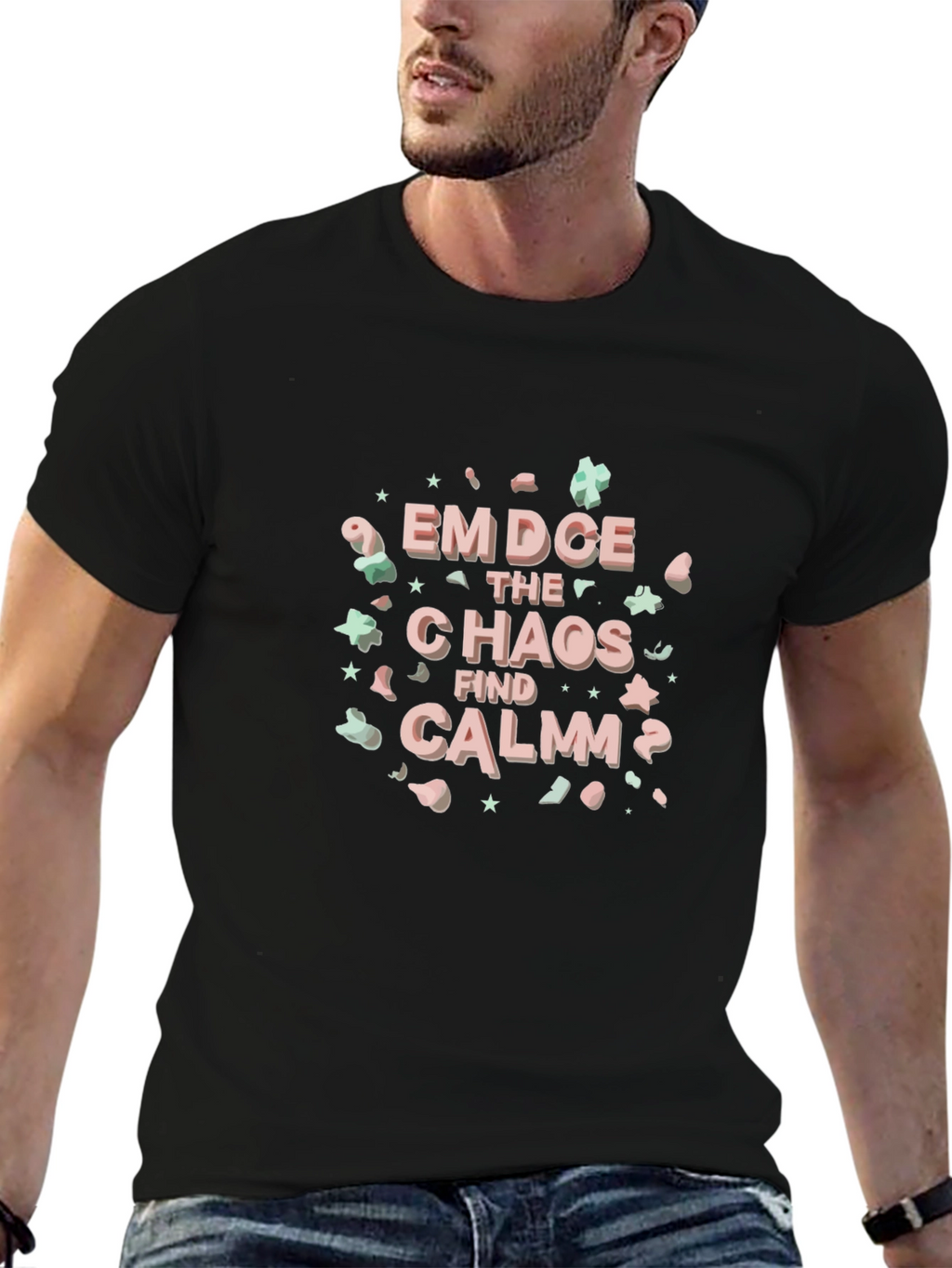 Embrace the Chaos Find Calm T-Shirt