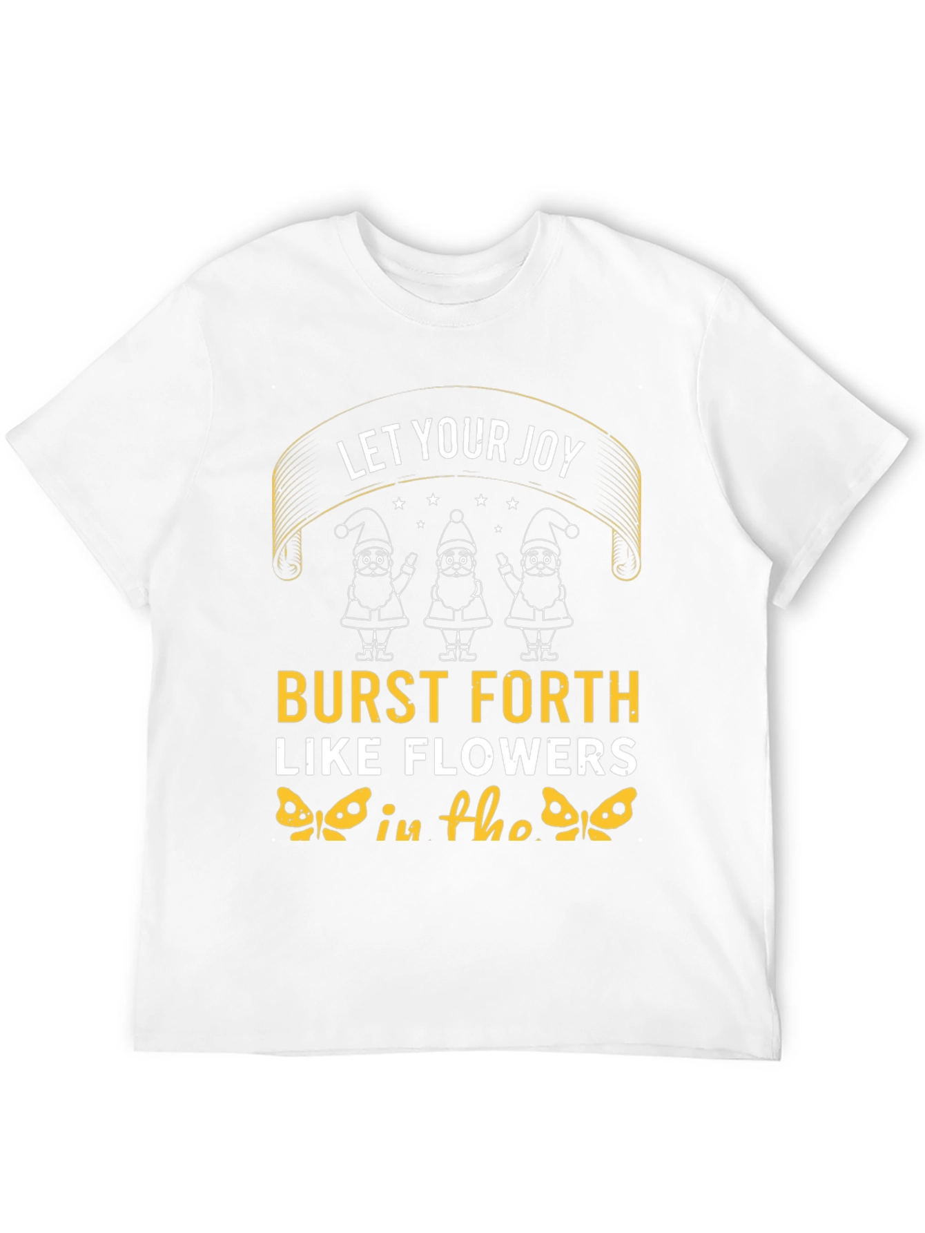 Let Your Joy Burst Forth T-Shirt