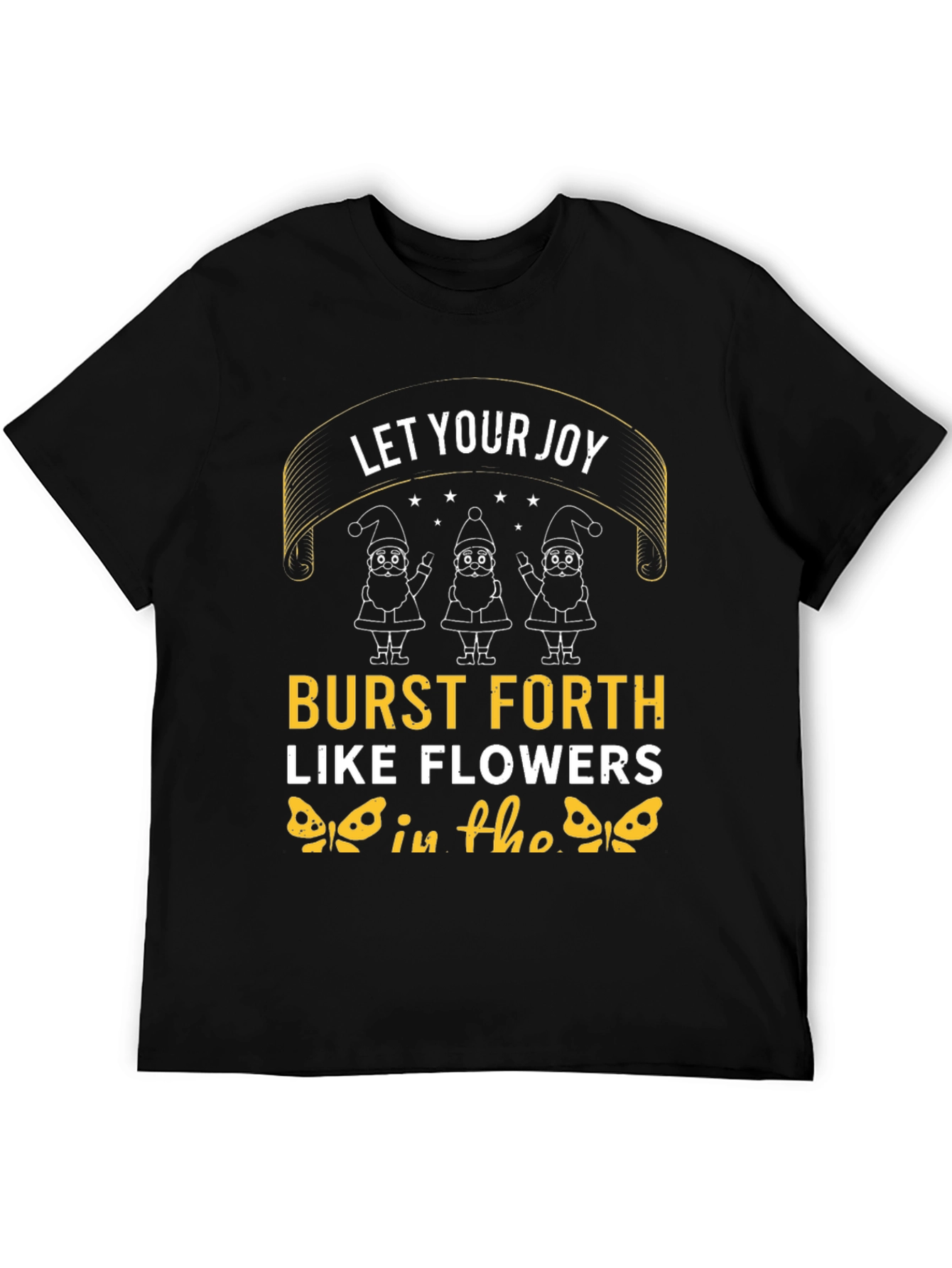 Let Your Joy Burst Forth T-Shirt