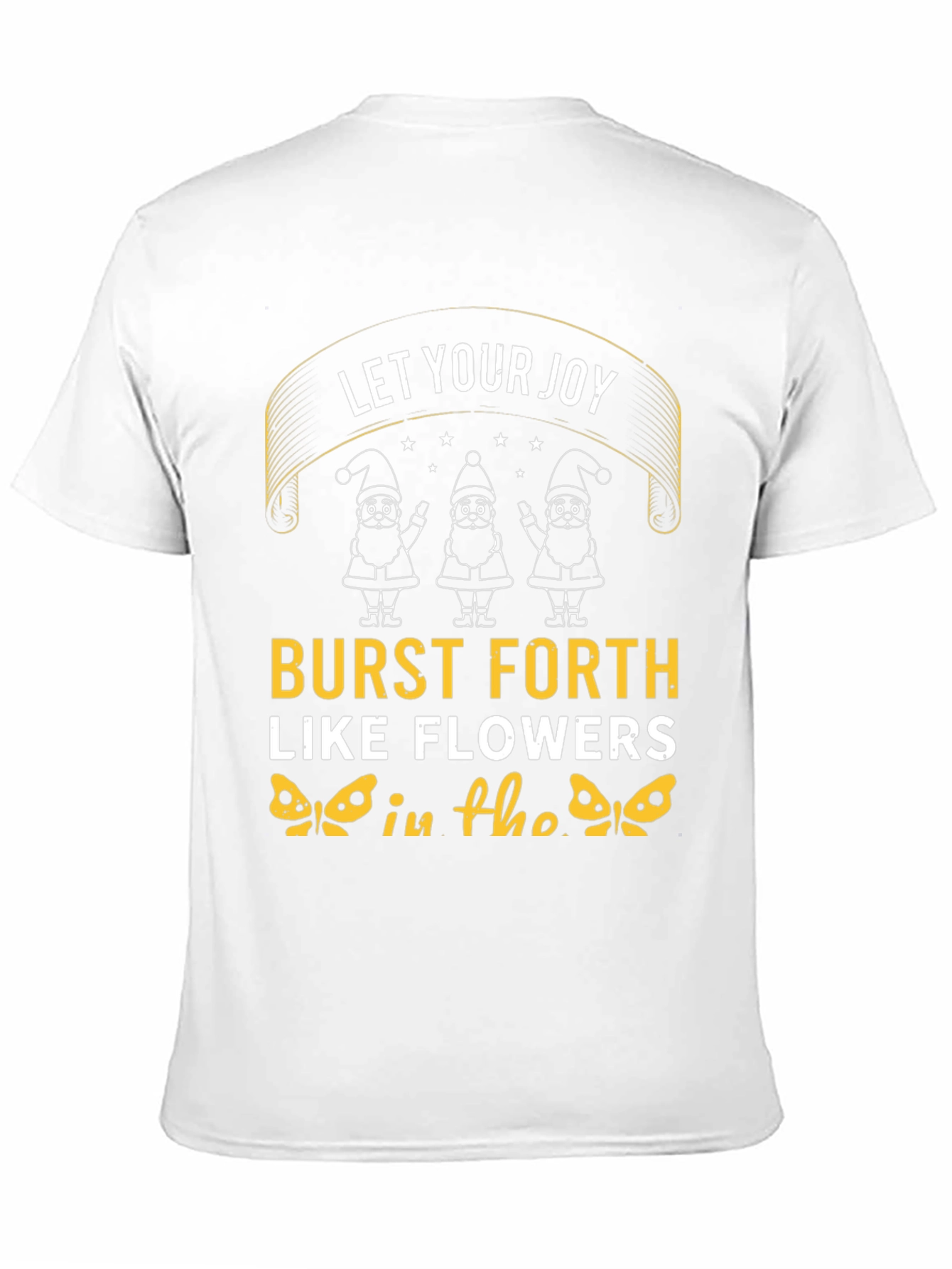 Let Your Joy Burst Forth T-Shirt