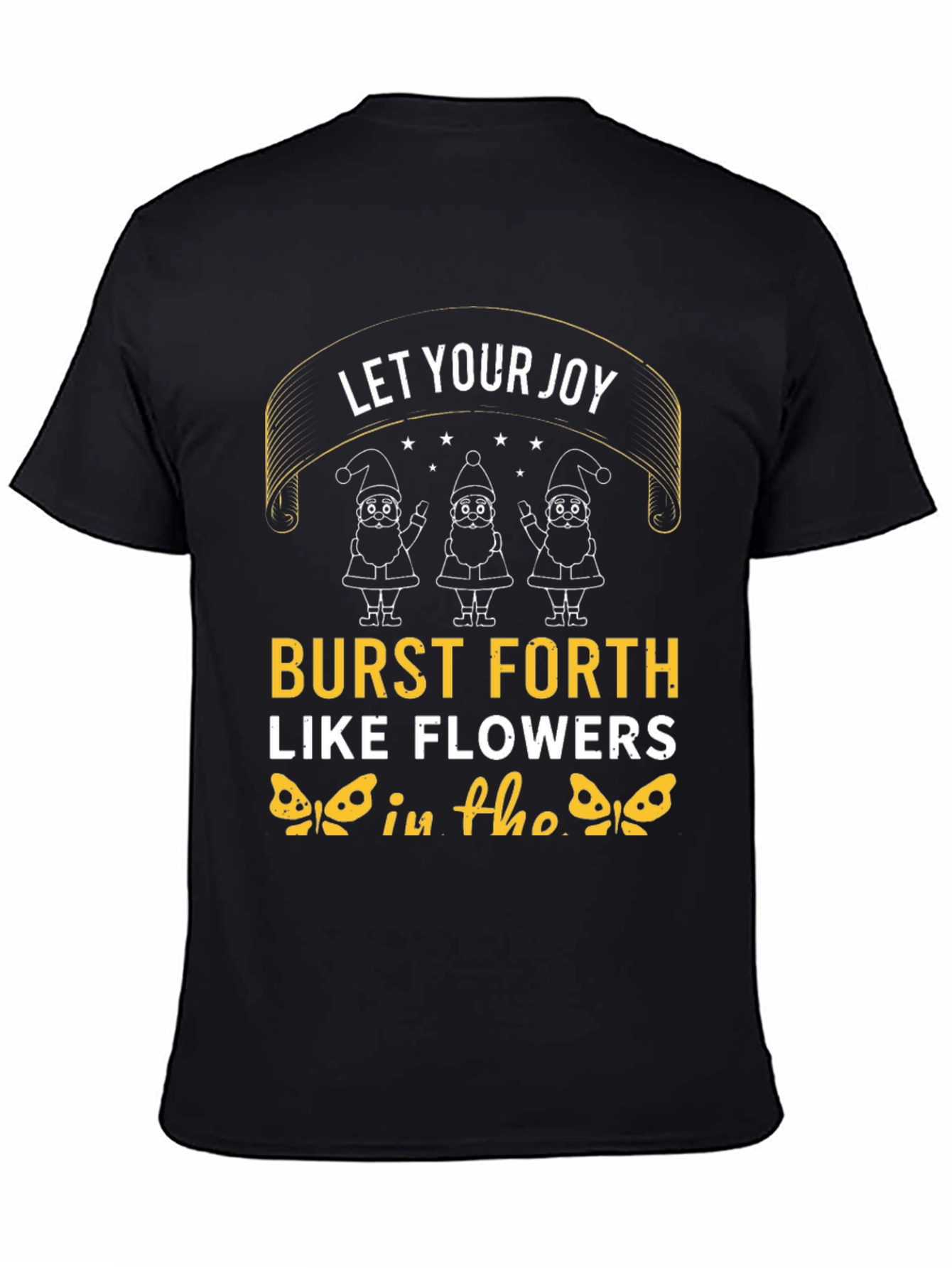 Let Your Joy Burst Forth T-Shirt