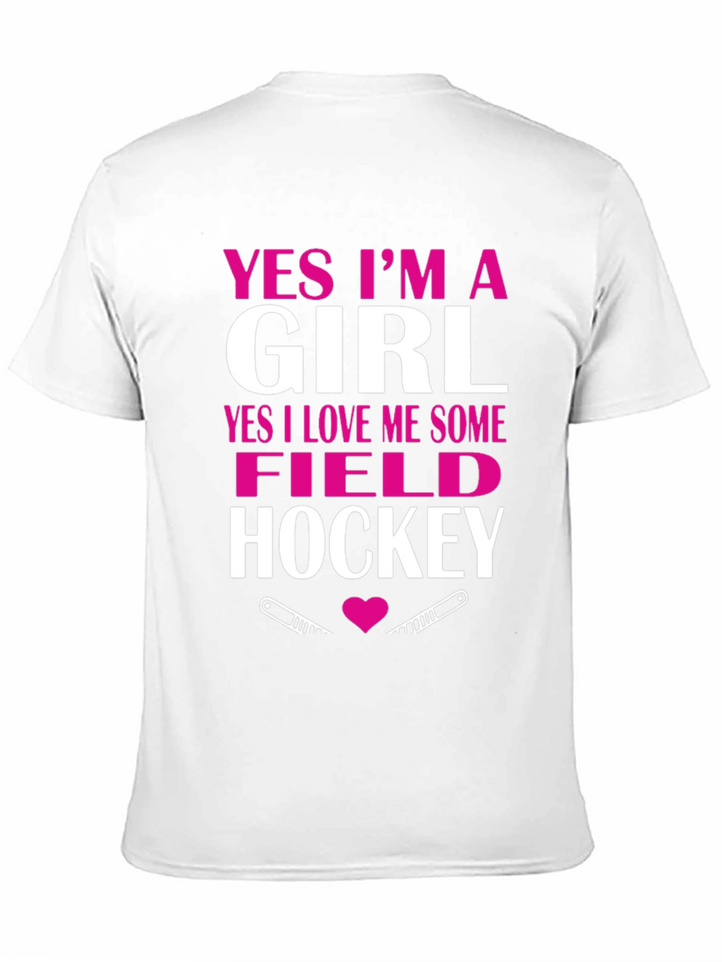 Yes Im A Girl Field Hockey T-Shirt