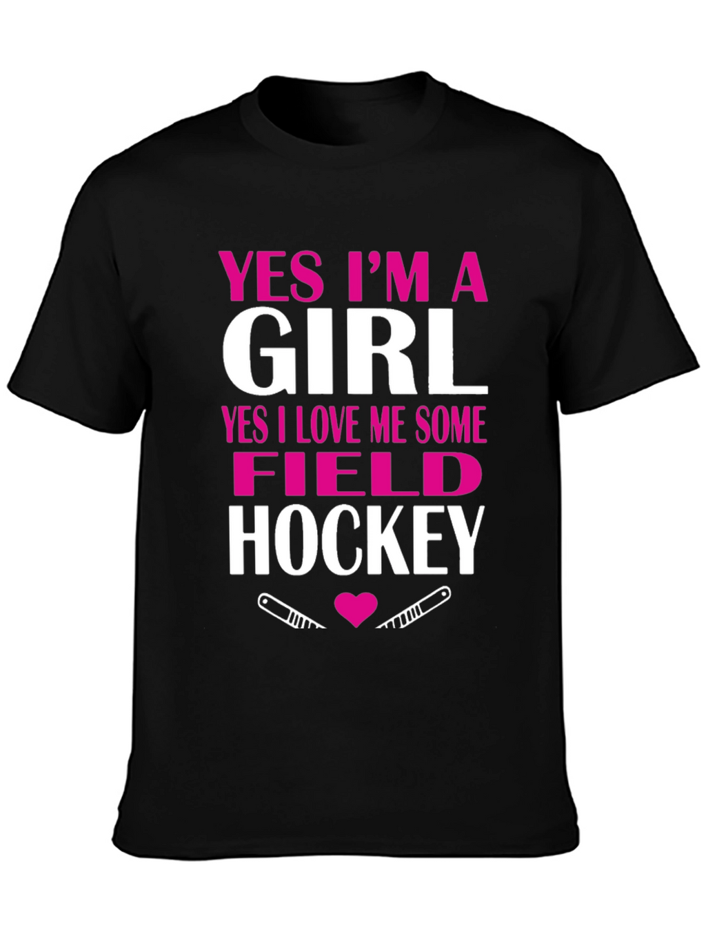 Yes Im A Girl Field Hockey T-Shirt