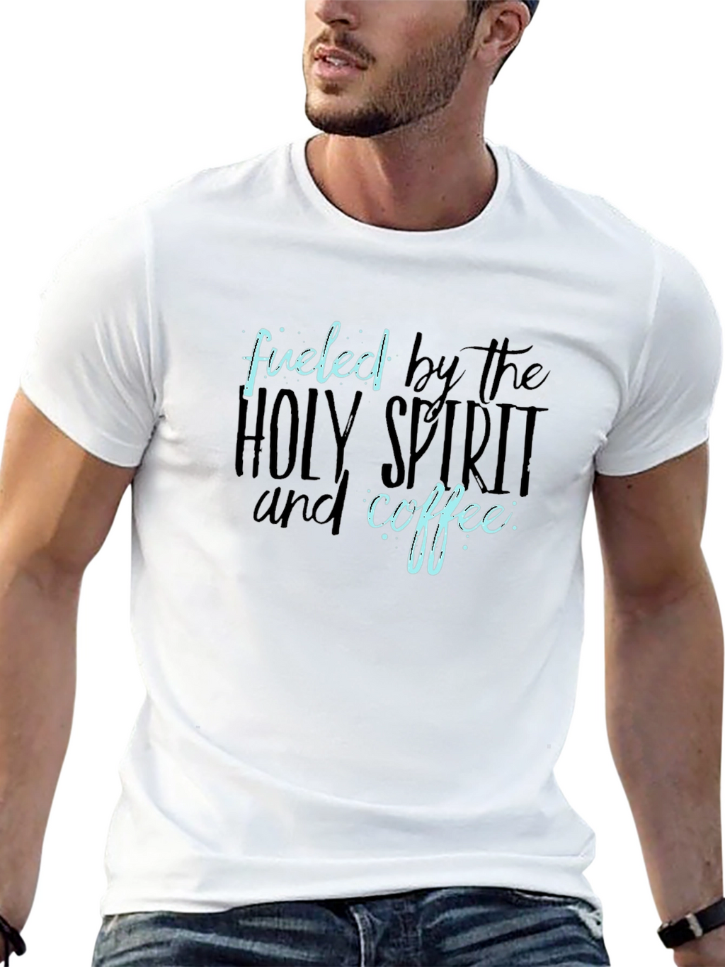 Fueled by the Holy Spirit and Coffee T-Shirt